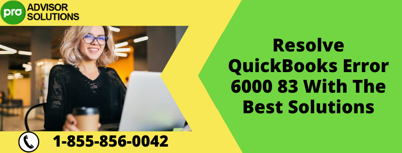QuickBooks Error 6000 83 